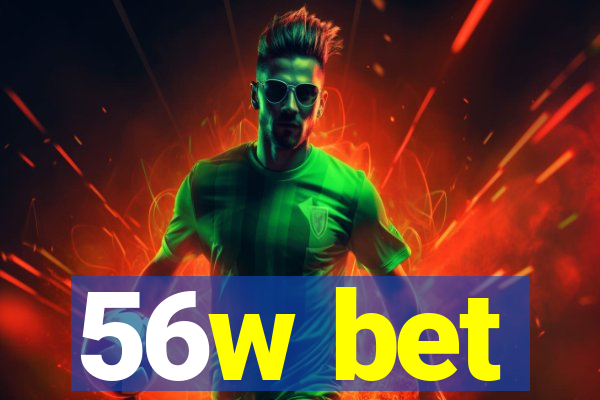 56w bet